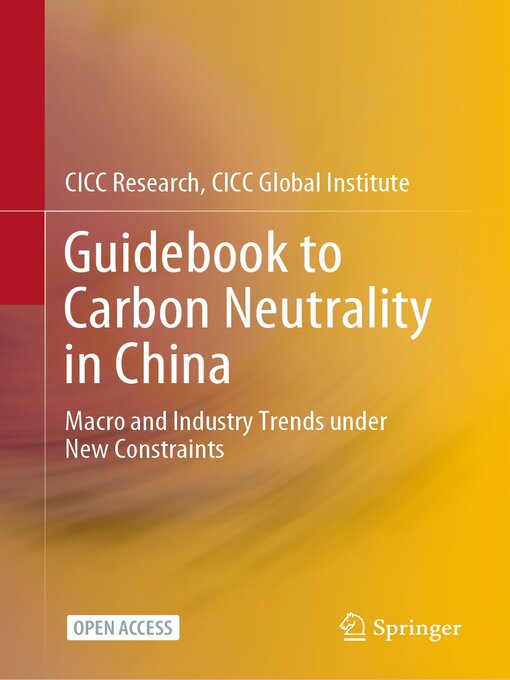 Title details for Guidebook to Carbon Neutrality in China by CICC Research, CICC Global Institute - Available